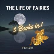 The Life of Fairies
