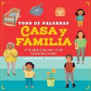 Tons of Palabras: Casa y Familia. An English & Spanish Book for the Real World