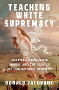 Teaching White Supremacy