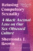 Refusing Compulsory Sexuality