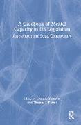 A Casebook of Mental Capacity in US Legislation