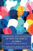 Everyday Applications of Psychological Science