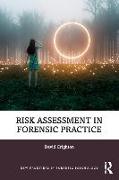 Risk Assessment in Forensic Practice