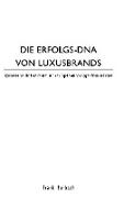 DIE ERFOLGS-DNA VON LUXUSBRANDS