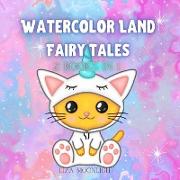Watercolor Land Fairy Tales