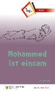 Mohammed ist einsam