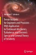 Tensor Analysis for Engineers and Physicists - With Application to Continuum Mechanics, Turbulence, and Einstein¿s Special and General Theory of Relativity