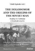 The Holodomor and the Origins of the Soviet Man