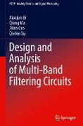 Design and Analysis of Multi-Band Filtering Circuits