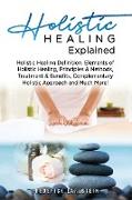 Holistic Healing Explained