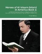 Heroes of Al-Islaam (Islam) in America Book 2