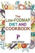 THE LOW-FODMAP DIET AND COOKBOOK: RELIEV
