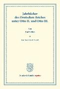 Jahrbücher des Deutschen Reiches unter Otto II. und Otto III