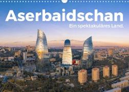 Aserbaidschan - Ein spektakuläres Land. (Wandkalender 2022 DIN A3 quer)