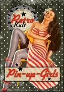 Retro Kult Pin-up-Girls (Wandkalender 2022 DIN A2 hoch)