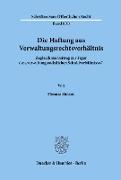 Die Haftung aus Verwaltungsrechtsverhältnis