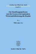 Der Handlungsspielraum und die Grenzen der regionalen Wirtschaftsförderung des Bundes
