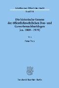 Die historische Genese der öffentlichrechtlichen Bau- und Gewerbenachbarklagen (ca. 1800 - 1970)