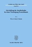 Die Stellung der Bundesländer bei einer Vereinigung Deutschlands