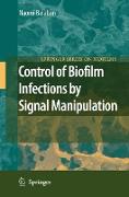 Control of Biofilm Infections by Signal Manipulation