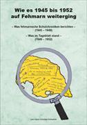 Wie es 1945 bis 1952 auf Fehmarn weiterging