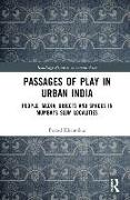 Passages of Play in Urban India