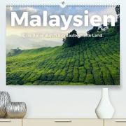 Malaysien - Eine Reise durch das zauberhafte Land. (Premium, hochwertiger DIN A2 Wandkalender 2022, Kunstdruck in Hochglanz)