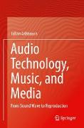 Audio Technology, Music, and Media