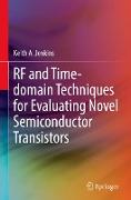 RF and Time-domain Techniques for Evaluating Novel Semiconductor Transistors