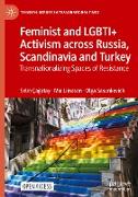 Feminist and LGBTI+ Activism across Russia, Scandinavia and Turkey