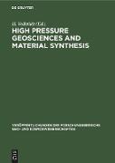 High Pressure Geosciences and Material Synthesis