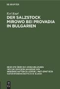 Der Salzstock Mirowo bei Provadia in Bulgarien