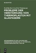 Probleme der Verstärkung von Thermoplasten mit Glasfasern