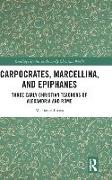 Carpocrates, Marcellina, and Epiphanes