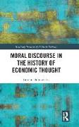 Moral Discourse in the History of Economic Thought