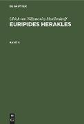 Ulrich von Wilamowitz-Moellendorff: Euripides Herakles. Band 3