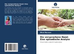 Die versprochene Hand: Eine episodische Analyse