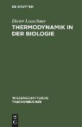 Thermodynamik in der Biologie
