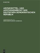 Arzneimittel- und Apothekenrecht der Deutschen Demokratischen Republik. Lieferung 4