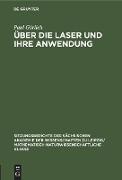 Über die Laser und ihre Anwendung