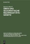 Über das quadratische Reziprozitätsgesetz