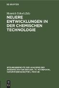 Neuere Entwicklungen in der chemischen Technologie