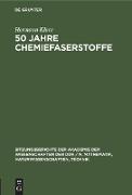 50 Jahre Chemiefaserstoffe