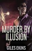 Murder By Illusion