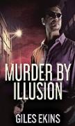 Murder By Illusion