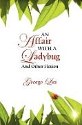 An Affair with a Ladybug