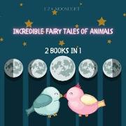 Incredible Fairy Tales of Animals