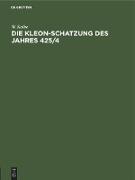 Die Kleon-Schatzung des Jahres 425/4