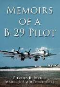 Memoirs of A B-29 Pilot