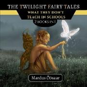 The Twilight Fairy Tales